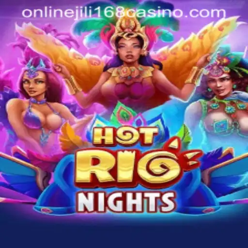HotRioNights: An Exhilarating Experience at jili168 Online Casino